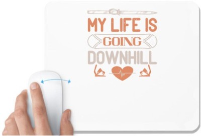 UDNAG White Mousepad 'Skiing | My life is going downhill' for Computer / PC / Laptop [230 x 200 x 5mm] Mousepad(White)