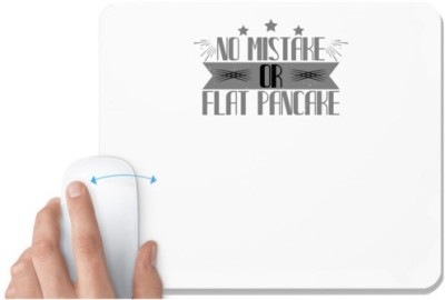 UDNAG White Mousepad 'Climbing | No mistake or flat pancake' for Computer / PC / Laptop [230 x 200 x 5mm] Mousepad(White)