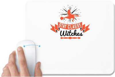 UDNAG White Mousepad 'Girls trip | stay classy witches' for Computer / PC / Laptop [230 x 200 x 5mm] Non Slip Base Mousepad(White)