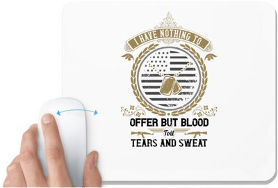 UDNAG White Mousepad 'Military | I have nothing to offer but blood, toil, tears and sweat' for Computer / PC / Laptop [230 x 200 x 5mm] Non Slip Base Mousepad(White)