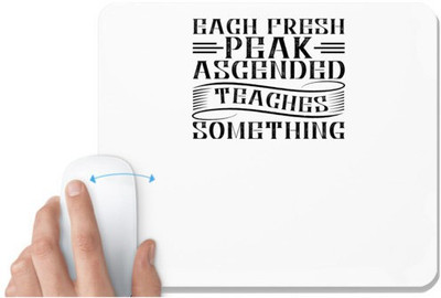 UDNAG White Mousepad 'Climbing | Each fresh peak ascended teaches something' for Computer / PC / Laptop [230 x 200 x 5mm] Non Slip Base Mousepad(White)