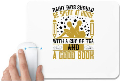 UDNAG White Mousepad 'Reading | Rainy days should be spent at home with a cup of tea and a good book' for Computer / PC / Laptop [230 x 200 x 5mm] Non Slip Base Mousepad(White)