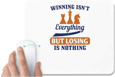 UDNAG White Mousepad 'Chess | Winning isn’t everything... but losing is nothing' for Computer / PC / Laptop [230 x 200 x 5mm] Mousepad(White)