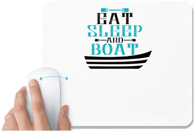 UDNAG White Mousepad 'Boating | Eat, sleep and Boat' for Computer / PC / Laptop [230 x 200 x 5mm] Non Slip Base Mousepad(White)