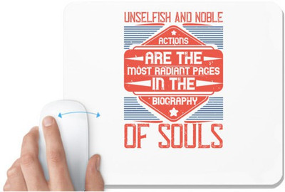 UDNAG White Mousepad 'Volunteers | Unselfish and noble actions are the most radiant pages in the biography of souls' for Computer / PC / Laptop [230 x 200 x 5mm] Non Slip Base Mousepad(White)