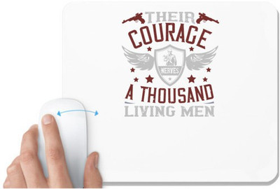 UDNAG White Mousepad 'Military | Their courage nerves a thousand living men' for Computer / PC / Laptop [230 x 200 x 5mm] Non Slip Base Mousepad(White)