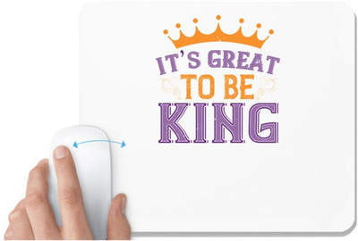 UDNAG White Mousepad 'Mardi Gras | It’s great to be king' for Computer / PC / Laptop [230 x 200 x 5mm] Mousepad(White)