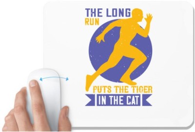 UDNAG White Mousepad 'Running | The long run puts the tiger in the cat' for Computer / PC / Laptop [230 x 200 x 5mm] Mousepad(White)