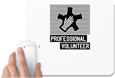 UDNAG White Mousepad 'Volunteers | Professional Volunteer' for Computer / PC / Laptop [230 x 200 x 5mm] Non Slip Base Mousepad(White)