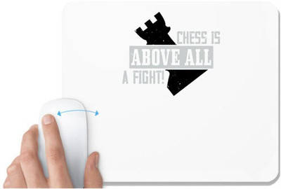 UDNAG White Mousepad 'Chess | Chess is above all, a fight!' for Computer / PC / Laptop [230 x 200 x 5mm] Non Slip Base Mousepad(White)