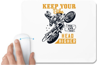 UDNAG White Mousepad 'Motor Cycle | Keep your bike high and your head higher' for Computer / PC / Laptop [230 x 200 x 5mm] Mousepad(White)