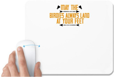 UDNAG White Mousepad 'Badminton | May the birdies always land at your feet' for Computer / PC / Laptop [230 x 200 x 5mm] Non Slip Base Mousepad(White)
