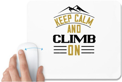 UDNAG White Mousepad 'Adventure Mountain | Keep calm and climb on' for Computer / PC / Laptop [230 x 200 x 5mm] Mousepad(White)