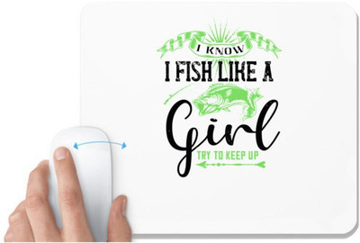 UDNAG White Mousepad 'Girls trip | i know i fish like a girl try to keep up' for Computer / PC / Laptop [230 x 200 x 5mm] Non Slip Base Mousepad(White)
