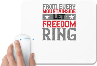 UDNAG White Mousepad 'Independance Day | From every mountainside Let Freedom ring' for Computer / PC / Laptop [230 x 200 x 5mm] Non Slip Base Mousepad(White)