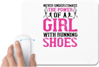 UDNAG White Mousepad 'Running | never understimate the power of a girl with running shoes' for Computer / PC / Laptop [230 x 200 x 5mm] Mousepad(White)