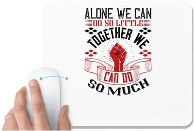 UDNAG White Mousepad 'Team Coach | Alone we can do so little; together we can do so much' for Computer / PC / Laptop [230 x 200 x 5mm] Non Slip Base Mousepad(White)