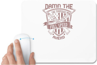 UDNAG White Mousepad 'Military | Damn the torpedoes, full speed ahead2' for Computer / PC / Laptop [230 x 200 x 5mm] Non Slip Base Mousepad(White)