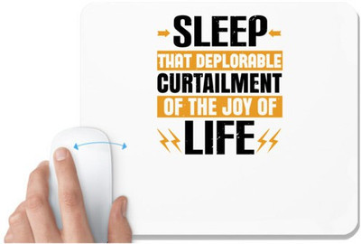 UDNAG White Mousepad 'Sleeping | Sleep, that deplorable curtailment of the joy of life 02' for Computer / PC / Laptop [230 x 200 x 5mm] Non Slip Base Mousepad(White)