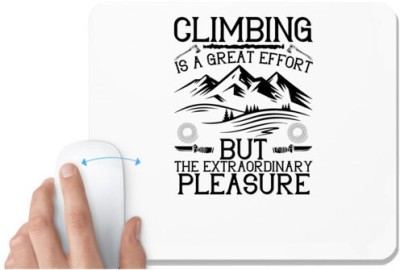 UDNAG White Mousepad 'Climbing | Climbing is a great effort, but the extraordinary pleasure' for Computer / PC / Laptop [230 x 200 x 5mm] Mousepad(White)