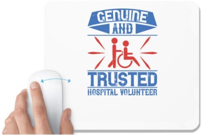 UDNAG White Mousepad 'Volunteers | Genuine and Trusted Hospital Volunteer' for Computer / PC / Laptop [230 x 200 x 5mm] Mousepad(White)