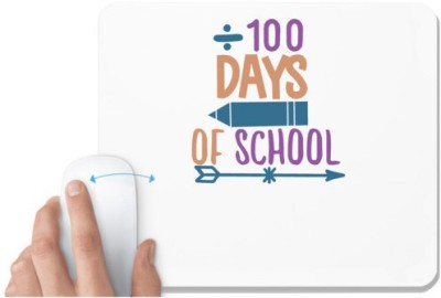 UDNAG White Mousepad 'Student teacher | 100 days of schoolll' for Computer / PC / Laptop [230 x 200 x 5mm] Mousepad(White)