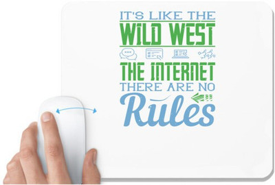 UDNAG White Mousepad 'Internet | It's like the Wild West, the Internet. There are no rules' for Computer / PC / Laptop [230 x 200 x 5mm] Non Slip Base Mousepad(White)