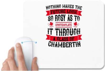 UDNAG White Mousepad 'Wine | Nothing makes the future look so rosy as to' for Computer / PC / Laptop [230 x 200 x 5mm] Mousepad(White)