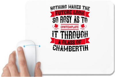 UDNAG White Mousepad 'Wine | Nothing makes the future look so rosy as to' for Computer / PC / Laptop [230 x 200 x 5mm] Non Slip Base Mousepad(White)