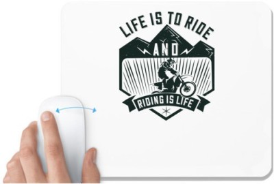 UDNAG White Mousepad 'Motor Cycle | Life is to ride, and riding is life' for Computer / PC / Laptop [230 x 200 x 5mm] Mousepad(White)
