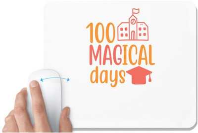 UDNAG White Mousepad 'Student teacher | 100 magical daysss' for Computer / PC / Laptop [230 x 200 x 5mm] Non Slip Base Mousepad(White)