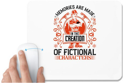 UDNAG White Mousepad 'Job | Memories are made in the creation of fictional characters' for Computer / PC / Laptop [230 x 200 x 5mm] Mousepad(White)