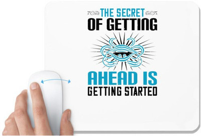 UDNAG White Mousepad 'Motivational | The secret of getting ahead is getting started' for Computer / PC / Laptop [230 x 200 x 5mm] Non Slip Base Mousepad(White)