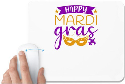 UDNAG White Mousepad 'Mardi Gras | happy mardi gras' for Computer / PC / Laptop [230 x 200 x 5mm] Non Slip Base Mousepad(White)