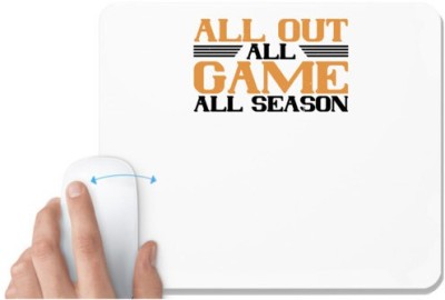 UDNAG White Mousepad 'Badminton | All out, all game, all season' for Computer / PC / Laptop [230 x 200 x 5mm] Mousepad(White)