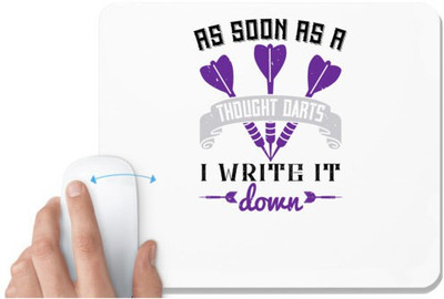 UDNAG White Mousepad 'Dart | As soon as a thought darts, I write it down' for Computer / PC / Laptop [230 x 200 x 5mm] Non Slip Base Mousepad(White)