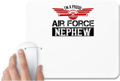 UDNAG White Mousepad 'Airforce | i’m a proud air force nephew' for Computer / PC / Laptop [230 x 200 x 5mm] Non Slip Base Mousepad(White)