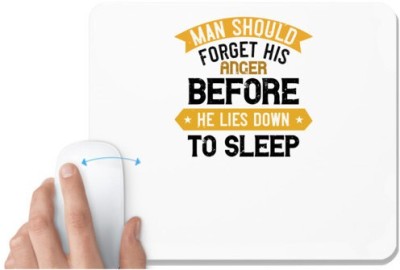 UDNAG White Mousepad 'Sleeping | Man should forget his anger before he lies down to sleep' for Computer / PC / Laptop [230 x 200 x 5mm] Mousepad(White)