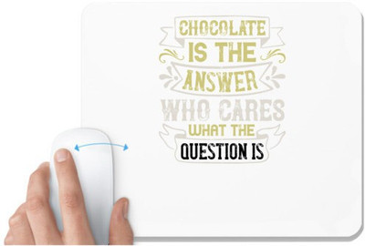 UDNAG White Mousepad 'Pig | Chocolate is the answer. Who cares what the question is' for Computer / PC / Laptop [230 x 200 x 5mm] Non Slip Base Mousepad(White)