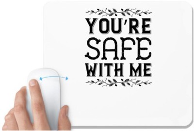 UDNAG White Mousepad 'Couple | You’re safe with me' for Computer / PC / Laptop [230 x 200 x 5mm] Mousepad(White)