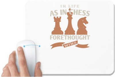UDNAG White Mousepad 'Chess | In life, as in chess, forethought wins' for Computer / PC / Laptop [230 x 200 x 5mm] Mousepad(White)