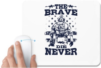 UDNAG White Mousepad 'Military | The brave die never2' for Computer / PC / Laptop [230 x 200 x 5mm] Mousepad(White)