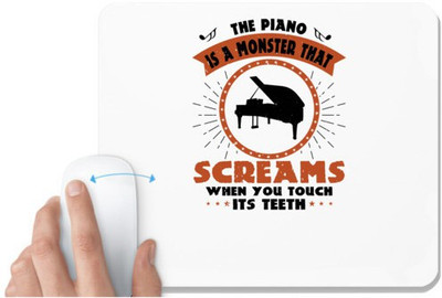 UDNAG White Mousepad 'Piano | The piano is a monster that screams when you touch its teeth' for Computer / PC / Laptop [230 x 200 x 5mm] Mousepad(White)