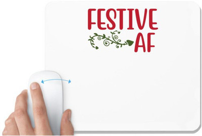 UDNAG White Mousepad 'Christmas | Festive af' for Computer / PC / Laptop [230 x 200 x 5mm] Non Slip Base Mousepad(White)