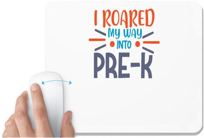 UDNAG White Mousepad 'Student teacher | I roared my way into pre-kk' for Computer / PC / Laptop [230 x 200 x 5mm] Non Slip Base Mousepad(White)