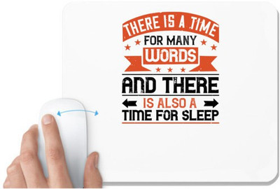UDNAG White Mousepad 'Sleeping | There is a time for many words, and there is also a time for sleep 02' for Computer / PC / Laptop [230 x 200 x 5mm] Mousepad(White)