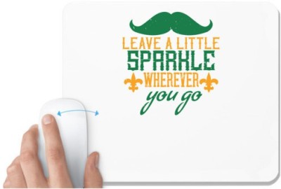 UDNAG White Mousepad 'Mardi Gras | Leave a little sparkle wherever you go' for Computer / PC / Laptop [230 x 200 x 5mm] Mousepad(White)