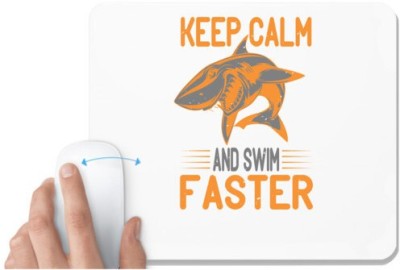 UDNAG White Mousepad 'Shark | keep calm and swim faster' for Computer / PC / Laptop [230 x 200 x 5mm] Mousepad(White)
