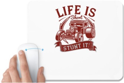 UDNAG White Mousepad 'Hot Rod Car | Life is short. Stunt it!' for Computer / PC / Laptop [230 x 200 x 5mm] Mousepad(White)