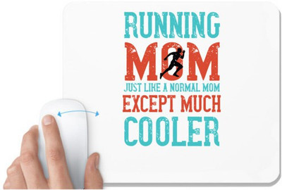 UDNAG White Mousepad 'Running | running mom just like a normal mom except much cooler' for Computer / PC / Laptop [230 x 200 x 5mm] Non Slip Base Mousepad(White)